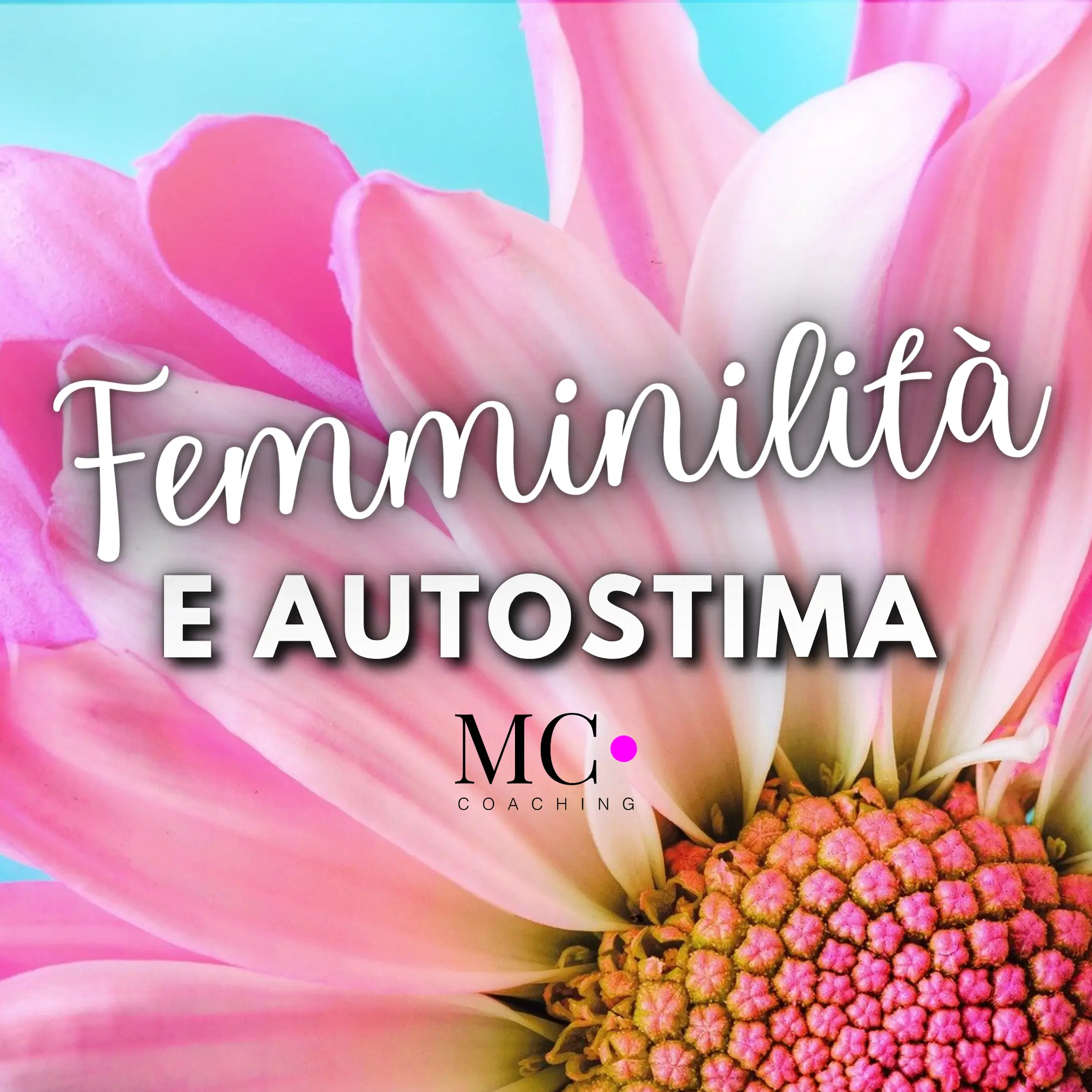 Femminilità e Autostima