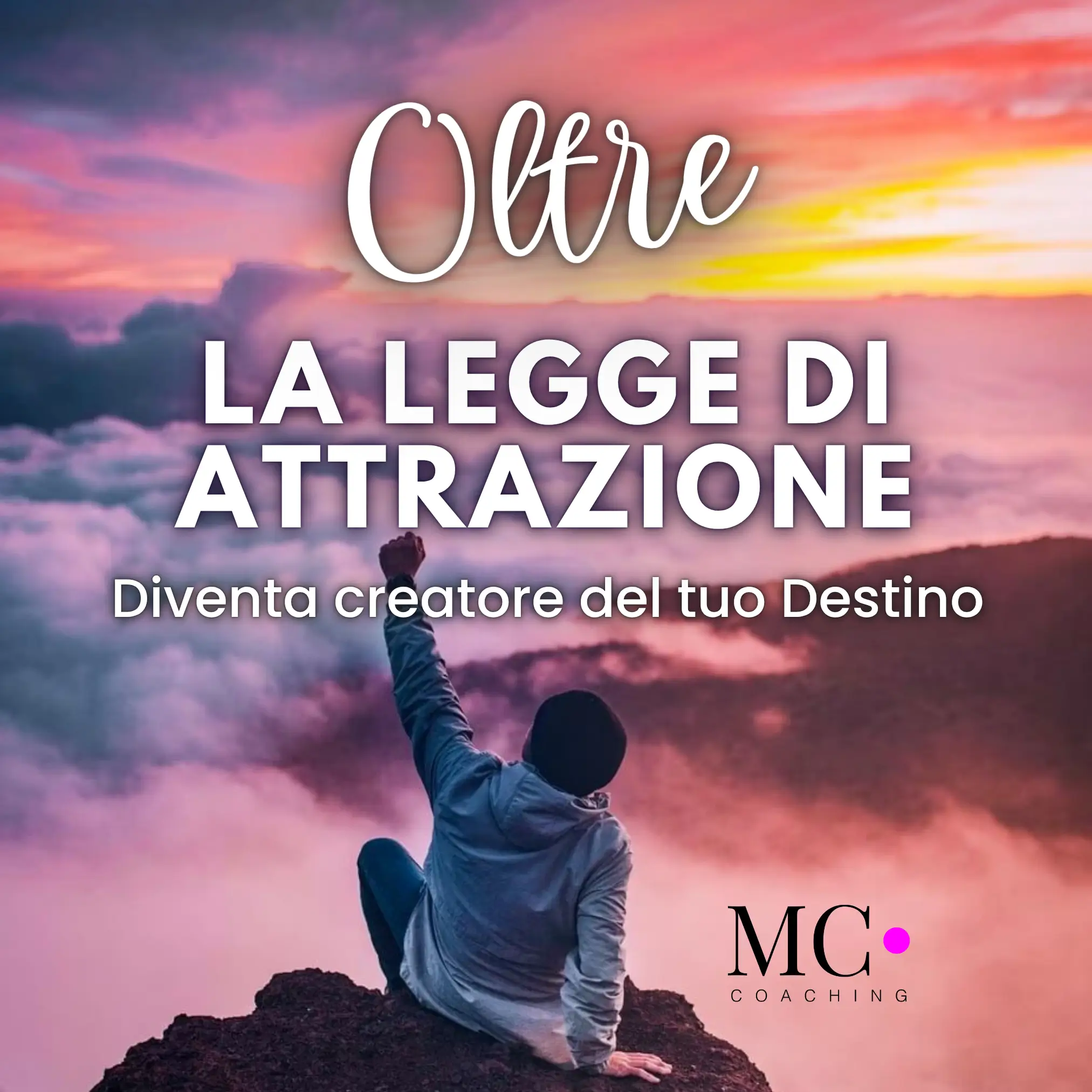Oltre la Legge di Attrazione